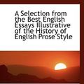 Cover Art for 9780559375545, A Selection from the Best English Essays Illustrative of the History of English Prose Style by Sherwin Cody