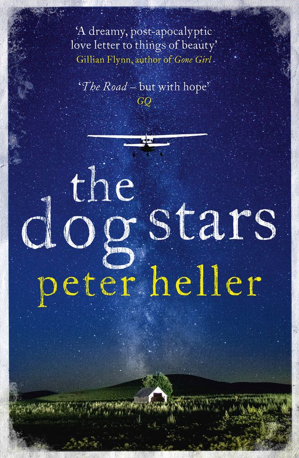 Cover Art for 9780755392629, The Dog Stars by Peter Heller
