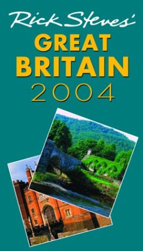 Cover Art for 9781566915274, Rick Steve's Great Britain 2004 by Rick Steves