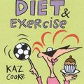 Cover Art for 9780141000848, The Little Book of Diet & Exercise by Kaz Cooke