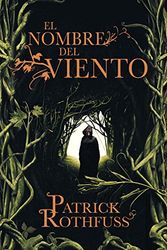 Cover Art for 9788401337208, El nombre del viento/ The Name of The Wind by Patrick Rothfuss