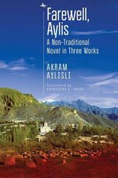Cover Art for 9781644690840, Farewell, Aylis: A Non-Traditional Novel in Three Works (Central Asian Literatures in Translation) by Akram Aylisli