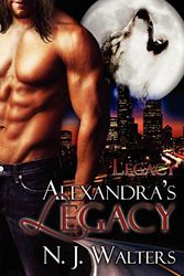 Cover Art for 9781605047782, Alexandra’s Legacy by N. J. Walters