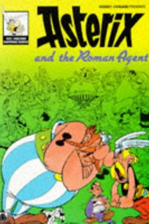 Cover Art for 9780340202852, Asterix and the Roman Agent by Albert Uderzo