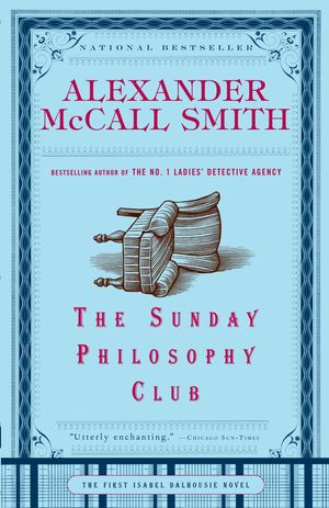 Cover Art for 9781400077090, The Sunday Philosophy Club by McCall Smith, Alexander