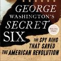Cover Art for 9781595231109, George Washington’s Secret Six by Brian Kilmeade, Don Yaeger