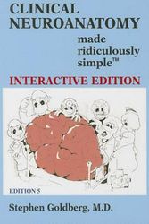 Cover Art for 9781935660194, Clinical Neuroanatomy Made Ridiculously Simple by Stephen Goldberg