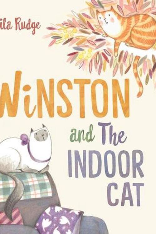 Cover Art for 9781760652609, Winston and the Indoor Cat by Leila Rudge