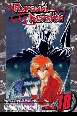Cover Art for 9781591169598, Rurouni Kenshin: v. 18 by Nobuhiro Watsuki