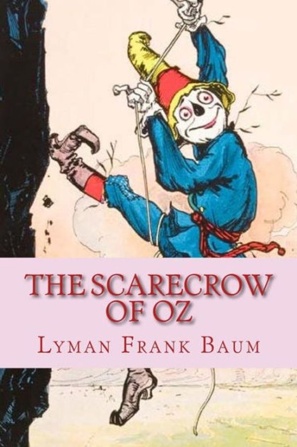 Cover Art for 9781537170152, The Scarecrow of Oz by Lyman Frank Baum