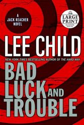 Cover Art for 9780739327159, Bad Luck and Trouble by Lee Child