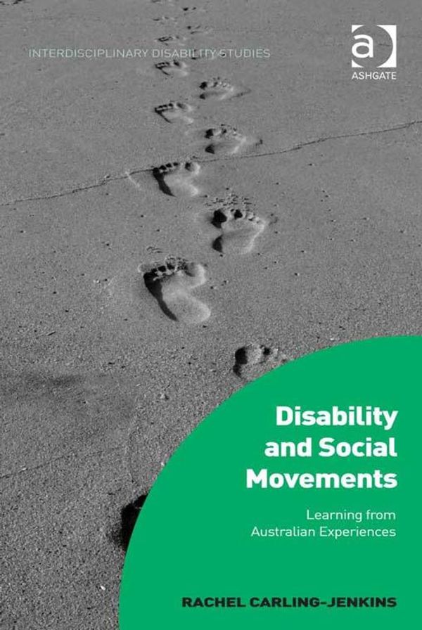 Cover Art for 9781472446343, Disability and Social MovementsLearning from Australian Experiences by Carling-Jenkins, Rachel