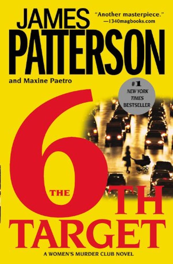 Cover Art for 9780446515320, The 6th Target  (Women's Murder Club) by Patterson, James, Paetro, Maxine