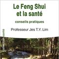 Cover Art for 9782851573100, Le Feng Shui et la santé by Jes T. y. Lim