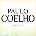 Cover Art for B01B98UDZ8, MAKTUB by PAULO COELHO (May 04,2011) by Unknown