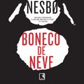 Cover Art for 9788501094803, Boneco de Neve by Jo Nesbo
