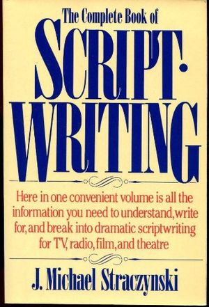 Cover Art for 9780898792720, Complete Book of Scriptwriting by J. Michael Straczynski