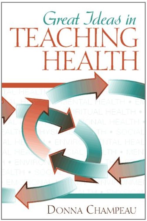 Cover Art for 9780205199099, Great Ideas in Teaching Health by Donna Champeau