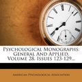 Cover Art for 9781275601932, Psychological Monographs by American Psychological Association