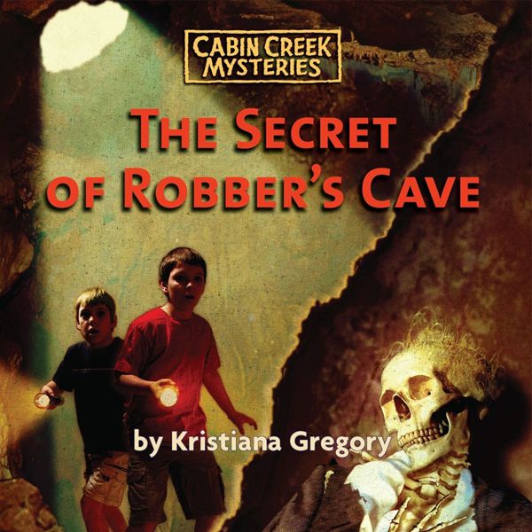 Cover Art for B005BGO4ZK, The Secret of Robber's Cave: Cabin Creek Mysteries (Unabridged) by Unknown