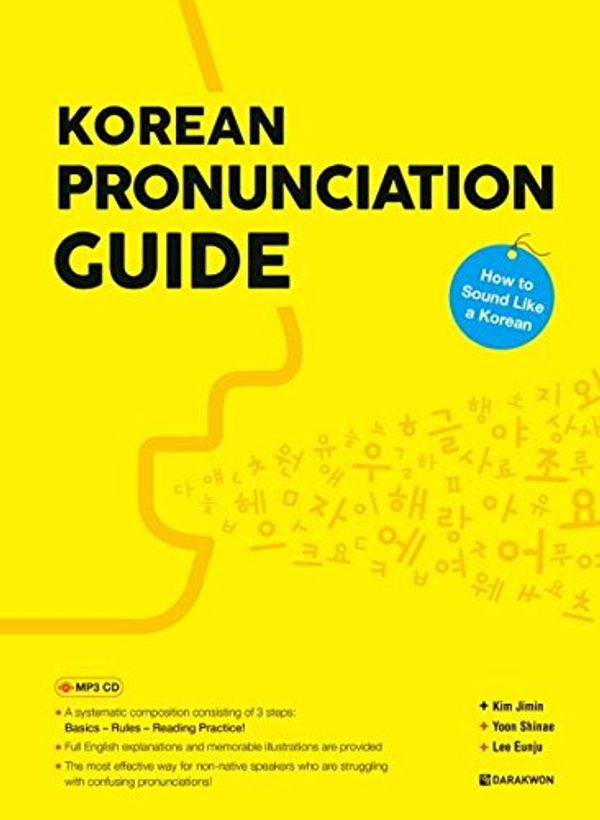 Cover Art for 9788927731832, Korean Pronunciation Guide - How to Sound Like a Korean by Kim Ji Min, Yoon Shin Ae