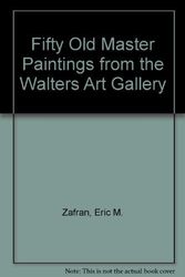 Cover Art for 9780911886344, Fifty Old Master Paintings from the Walters Art Gallery by Eric M. Zafran