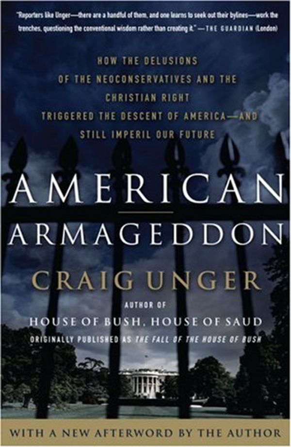 Cover Art for 9780743280761, American Armageddon by Craig Unger