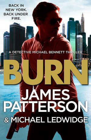 Cover Art for 9781780890111, Burn by James Patterson