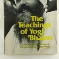 Cover Art for 9780801574610, The Teachings of Yogi Bhajan by Yogi Bhajan