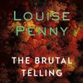 Cover Art for 9781405531665, The Brutal Telling by Louise Penny
