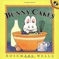 Cover Art for 9780803721432, Bunny Cakes by Rosemary Wells