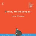 Cover Art for B07WJX6PB6, Ducks, Newburyport by Lucy Ellmann