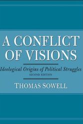 Cover Art for 9780465081462, A Conflict of Visions by Thomas Sowell