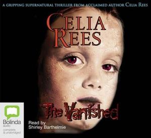 Cover Art for 9781740949804, The Vanished by Celia Rees