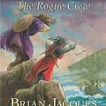 Cover Art for 2015142426180, The Rogue Crew by Brian Jacques