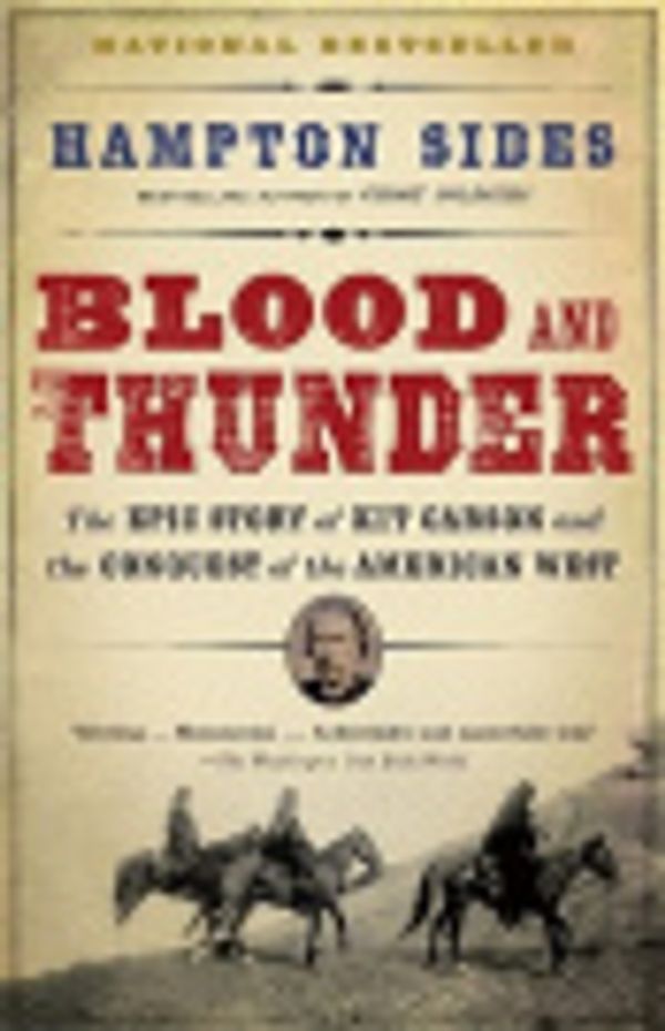 Cover Art for 9785551691297, Blood and Thunder by Hampton Sides