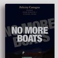 Cover Art for 9781525294174, No More Boats by Felicity Castagna
