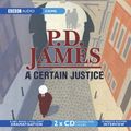 Cover Art for 9780563510611, A Certain Justice by P. D. James