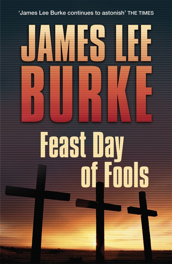 Cover Art for 9781409140320, Feast Day of Fools by James Lee Burke
