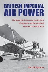 Cover Art for 9781557539403, British Imperial Air Power by Alex M. Spencer, Richard Hallion