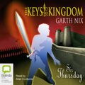 Cover Art for B00NJBHFXM, Sir Thursday: The Keys to the Kingdom, Book 4 by Garth Nix