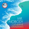 Cover Art for 9781984890238, Mr. Nobody by Catherine Steadman