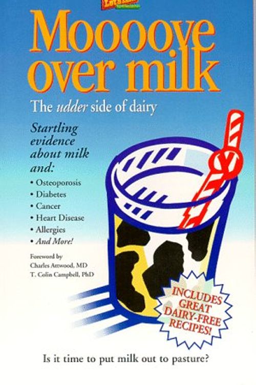 Cover Art for 9781891041006, MOOOOve Over Milk by Virgil, MD Husle, Dane J. Griffin, Vicki B., PhD Griffin