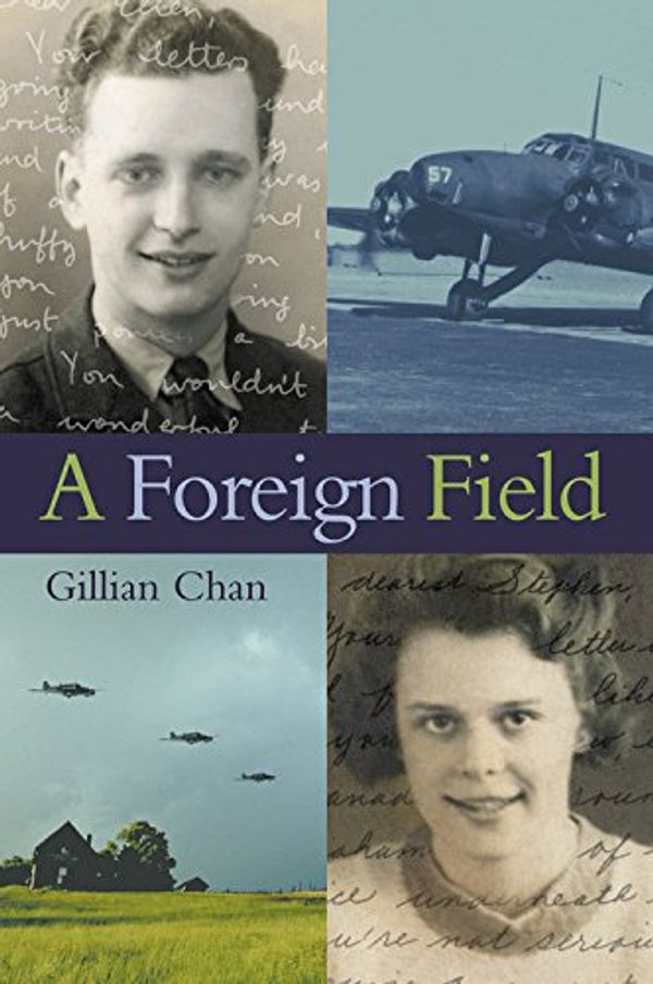 Cover Art for 9781553373506, A Foreign Field by Gillian Chan