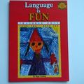 Cover Art for 9781556241888, Language is fun (Sunshine books) by Brian Cutting