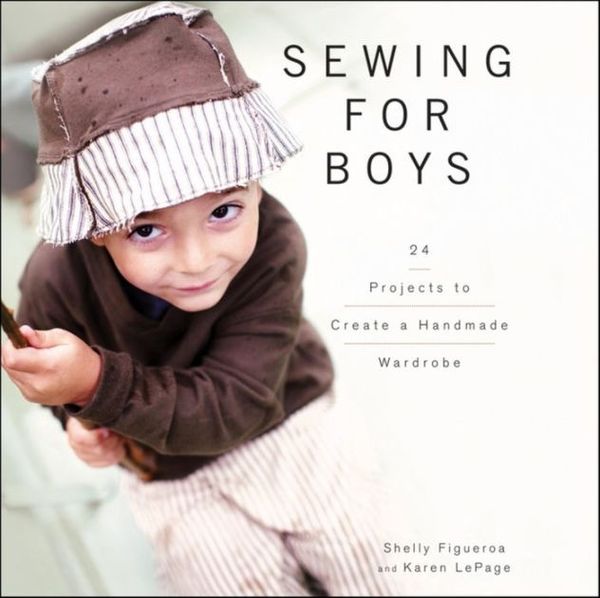 Cover Art for 9780470949559, Sewing for Boys by Shelly Figueroa