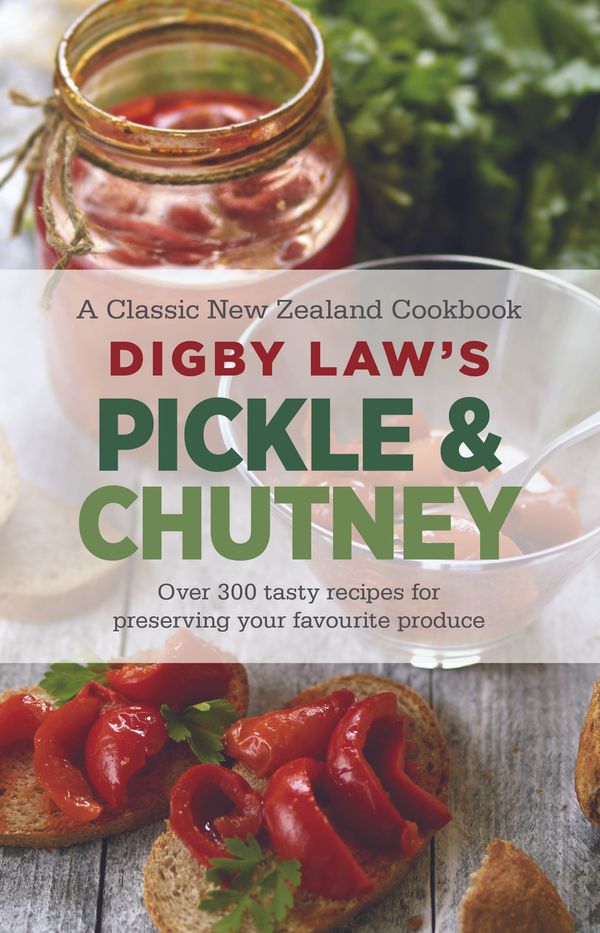 Cover Art for 9781869710552, Digby Law's Pickle and Chutney Cookbook by Hachette Australia