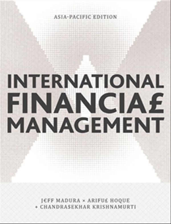 Cover Art for 9780170386135, International Financial Management with Student Resource Access 12 Months by Jeff Madura, Ariful Hoque, Chandrasekhar Krishnamurti