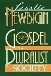 Cover Art for 9782825409718, The Gospel in a Pluralist Society by Leslie Newbigin