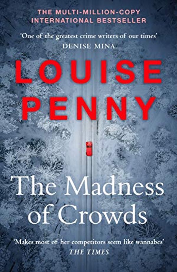 Cover Art for B08XND74CB, The Madness of Crowds by Louise Penny